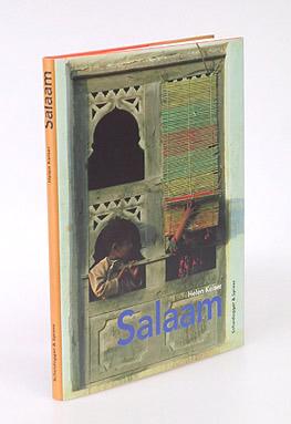 Salaam. Verschwundenes Arabien. Fotografien und Texte. Herausgegeben von Christoph Kühn. Mit Beit...
