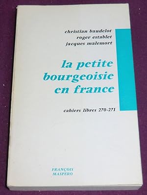 Seller image for LA PETITE BOURGEOISIE EN FRANCE for sale by LE BOUQUINISTE