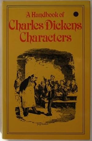 A Handbook of Charles Dickens Characters