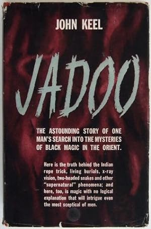 Jadoo. The astounding story of one man's search into the mysteries of black magic in the Orient.