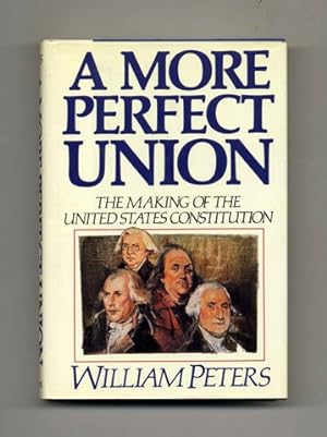 A More Perfect Union -1st Edition/1st Printing