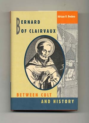 Bild des Verkufers fr Bernard Of Clairvaux: Between Cult And History - 1st US Edition/1st Printing zum Verkauf von Books Tell You Why  -  ABAA/ILAB