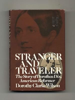 Stranger and Traveler: The Story of Dorothea Dix, American Reformer