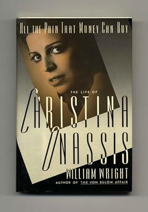 All the Pain That Money Can Buy: The Life of Christina Onassis - 1st Edition/1st Printing