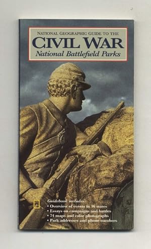 Imagen del vendedor de National Geographic Guide to the Civil War: National Battlefield Parks a la venta por Books Tell You Why  -  ABAA/ILAB