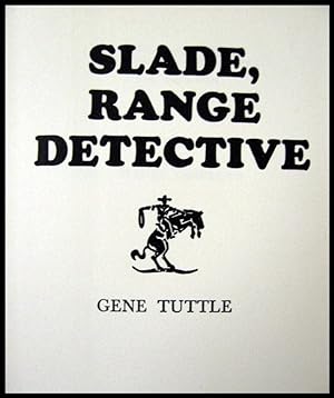 Slade, Range Detective