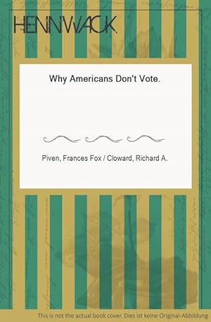 Seller image for Why Americans Don't Vote. for sale by HENNWACK - Berlins grtes Antiquariat