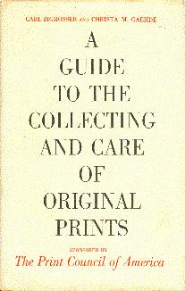 Seller image for A Guide to the Collecting and Care of Original Prints for sale by LEFT COAST BOOKS