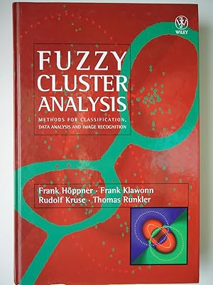 Imagen del vendedor de FUZZY CLUSTER ANALYSIS. Methods for Classification, Data Analysis and Image Recognition a la venta por GfB, the Colchester Bookshop