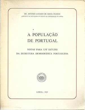 A POPULAÇÃO DE PORTUGAL: Notas para um estudo da estrutura demográfica portuguesa