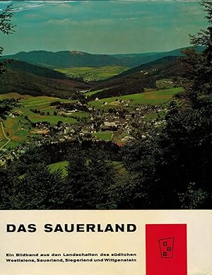 Bild des Verkufers fr Das Sauerland. Ein Bildband aus den Landschaften des sdlichen Westfalens, Sauerland, Siegerland, Wittgensteiner Land. zum Verkauf von Paderbuch e.Kfm. Inh. Ralf R. Eichmann