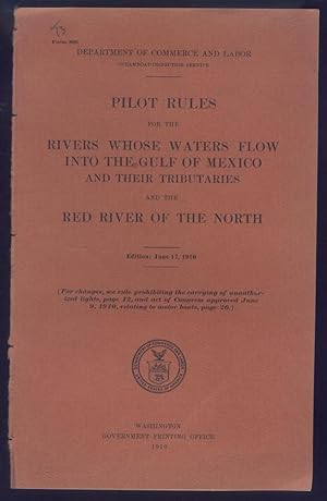 Pilot Rules for the Rivers Whose Waters Flow into the Gulf of Mexico and Their Tributaries and th...