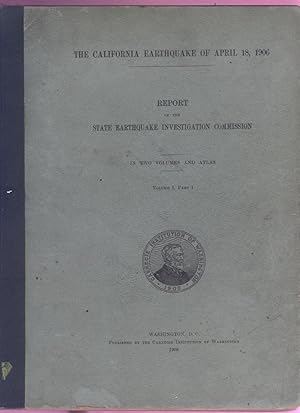 The California Earthquake of April 18, 1906 - Report of the State Earthquake Investigation Commis...