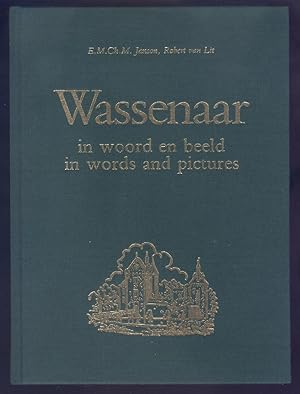 Wassenaar in woord en beeld / Wassenaar in words and Pictures.