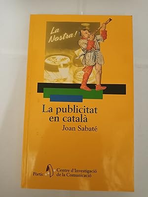 Imagen del vendedor de LA PUBLICITAT EN CATALA Proleg de Julian Bravo a la venta por Gibbon Libreria