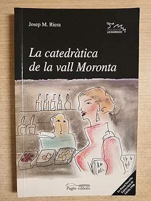 Seller image for LA CATEDRATICA DE LA VALL MORONTA for sale by Gibbon Libreria