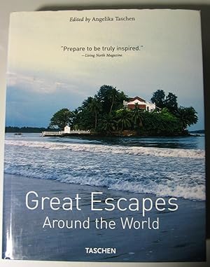GREAT ESCAPES AROUND THE WORLD