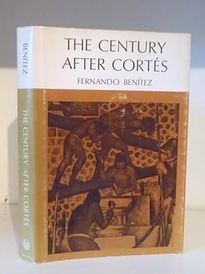 The Century After Cortes