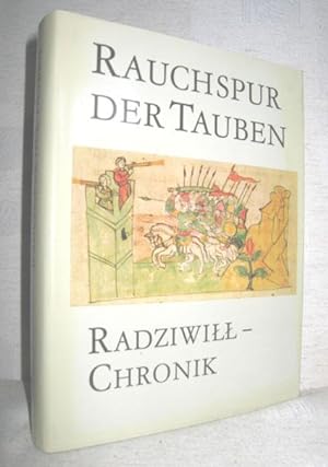 Bild des Verkufers fr Rauchspur der Tauben (Radziwll-Chronik) zum Verkauf von Antiquariat Zinnober