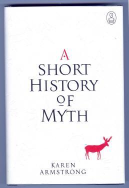 Seller image for A SHORT HISTORY OF MYTH for sale by REVERE BOOKS, abaa/ilab & ioba