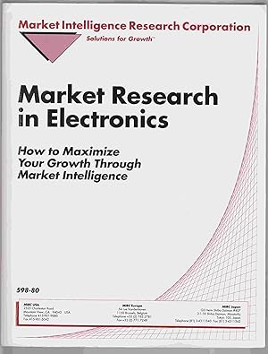 Market Research in Electronics: How to Maximize Your Growth Through Market Intelligence