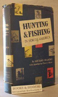 Seller image for Hunting & Fishing in North America for sale by Books & Bidders Antiquarian Booksellers