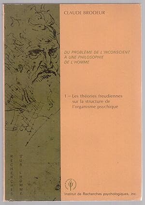 Image du vendeur pour Du problme de l'inconscient  une philosophie de l'homme 1 - Les thories freudiennes sur la structure de l'organisme psychique mis en vente par LibrairieLaLettre2