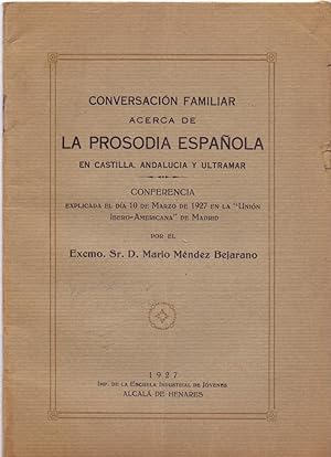 Imagen del vendedor de CONVERSACION FAMILIAR ACERCA DE LA PROSODIA ESPAOLA EN CASTILLA, ANDALUCIA Y ULTRAMAR a la venta por Libreria 7 Soles