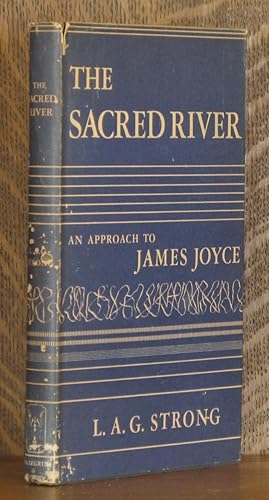 THE SACRED RIVER, AN APPROACH TO JAMES JOYCE