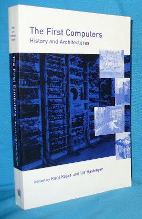 Immagine del venditore per The First Computers: History and Architectures venduto da Alhambra Books