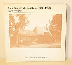 Les Eglises Du Quebec (1600-1850)