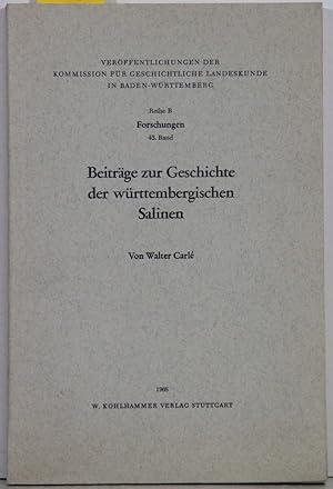 Bild des Verkufers fr Beitrge zur Geschichte der wrttembergischen Salinen. zum Verkauf von Antiquariat  Braun