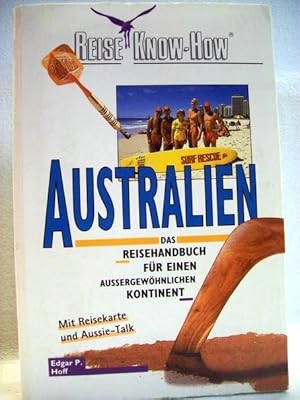 Australien : Das Reisehandbuch für einen aussergewöhnlichen Kontinent. Reise-Know-How