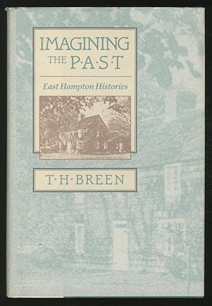 Bild des Verkufers fr Imagining the Past: East Hampton Histories zum Verkauf von Between the Covers-Rare Books, Inc. ABAA