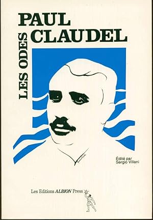 Paul Claudel: les odes: poésie, rhétorique, théologie