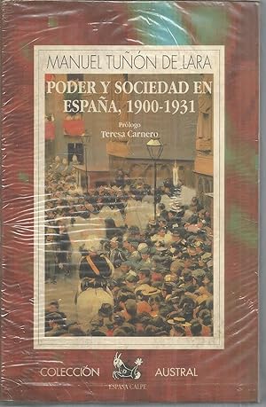 PODER Y SOCIEDAD EN ESPAÑA 1900-1931