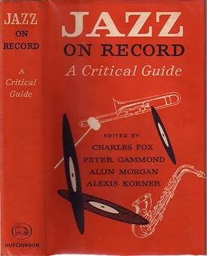 JAZZ ON RECORD: A CRITICAL GUIDE.