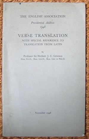 Verse Translation: with special reference to translation from Latin. By Professor Sir Herbert J.C...