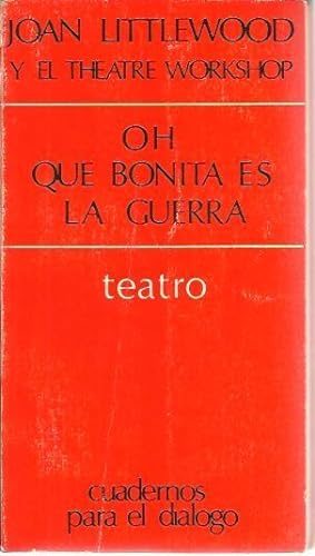 Immagine del venditore per OH, QUE BONITA ES LA GUERRA. venduto da Librera Javier Fernndez