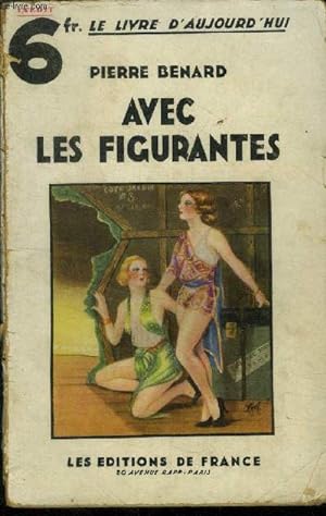Bild des Verkufers fr Avec les figurantes.Collection "le livre d'aujourd'hui". zum Verkauf von Le-Livre