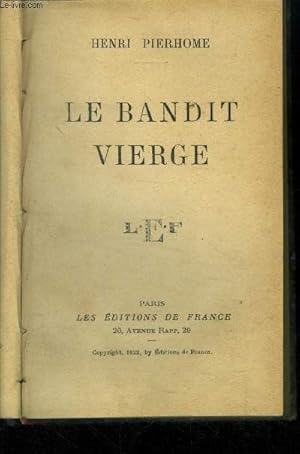 Image du vendeur pour Le bandit vierge mis en vente par Le-Livre