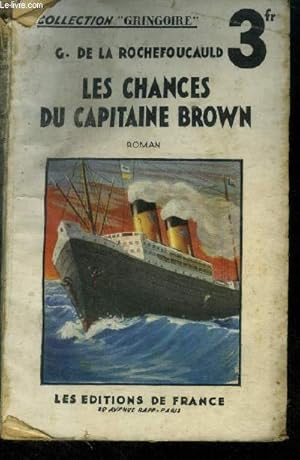 Image du vendeur pour Les chances du Capitaine Brown,Collection "gringoire". mis en vente par Le-Livre