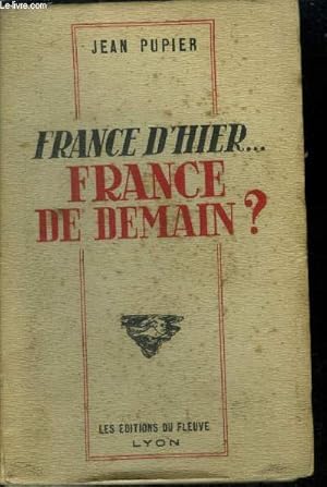 Imagen del vendedor de France d'hier.France de demain ? a la venta por Le-Livre