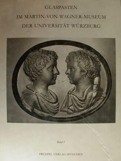 Immagine del venditore per GLASPASTEN IM MARTIN-VON-WAGNER MUSEUM DER UNIVERSITAT WURZBURG. I. Abdruecke von antiken und ausgewaehlten nachantiken. Intagli und Kameen. venduto da EDITORIALE UMBRA SAS