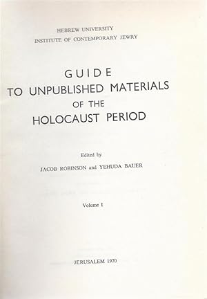 Image du vendeur pour GUIDE TO UNPUBLISHED MATERIALS OF THE HOLOCAUST PERIOD. VOLUME I. mis en vente par Dan Wyman Books, LLC