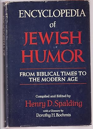 Seller image for ENCYCLOPEDIA OF JEWISH HUMOR; FROM BIBLICAL TIMES TO THE MODERN AGE for sale by Dan Wyman Books, LLC