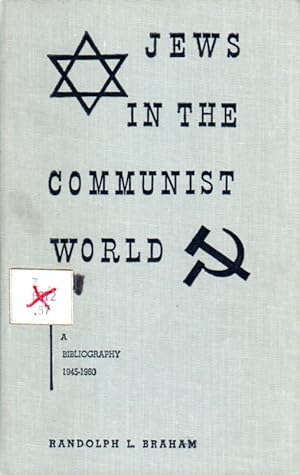 JEWS IN THE COMMUNIST WORLD: A BIBLIOGRAPHY, 1945-1960
