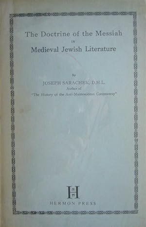 Image du vendeur pour THE DOCTRINE OF THE MESSIAH IN MEDIEVAL JEWISH LITERATURE mis en vente par Dan Wyman Books, LLC