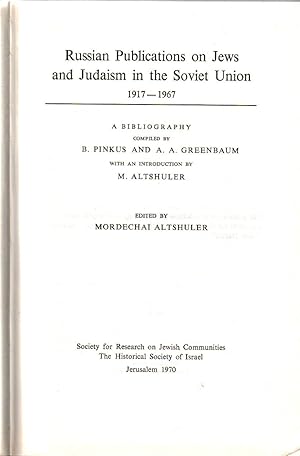 Image du vendeur pour RUSSIAN PUBLICATIONS ON JEWS AND JUDAISM IN THE SOVIET UNION, 1917-1967 : A BIBLIOGRAPHY mis en vente par Dan Wyman Books, LLC