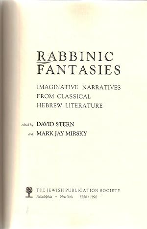Bild des Verkufers fr RABBINIC FANTASIES : IMAGINATIVE NARRATIVES FROM CLASSICAL HEBREW LITERATURE zum Verkauf von Dan Wyman Books, LLC